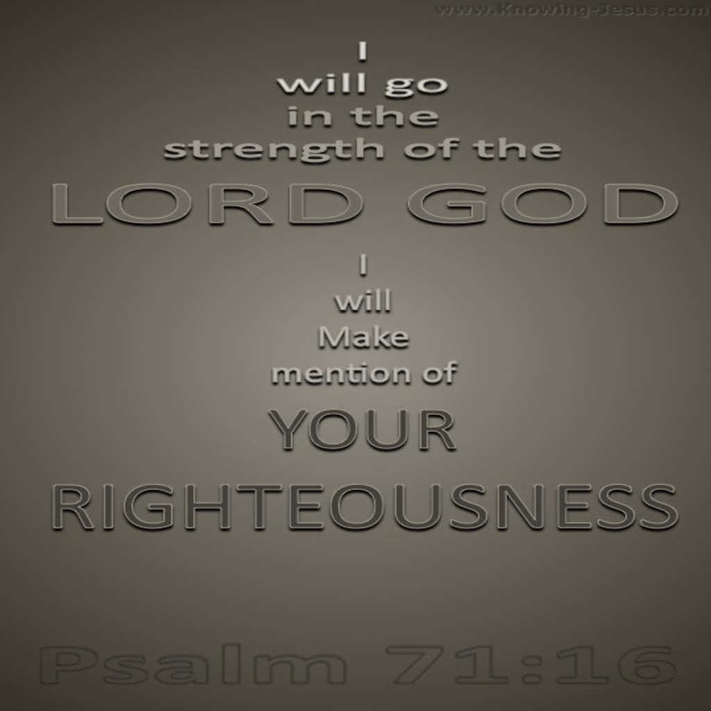 Psalm 71:16 Go In The Strength Of God (gray)